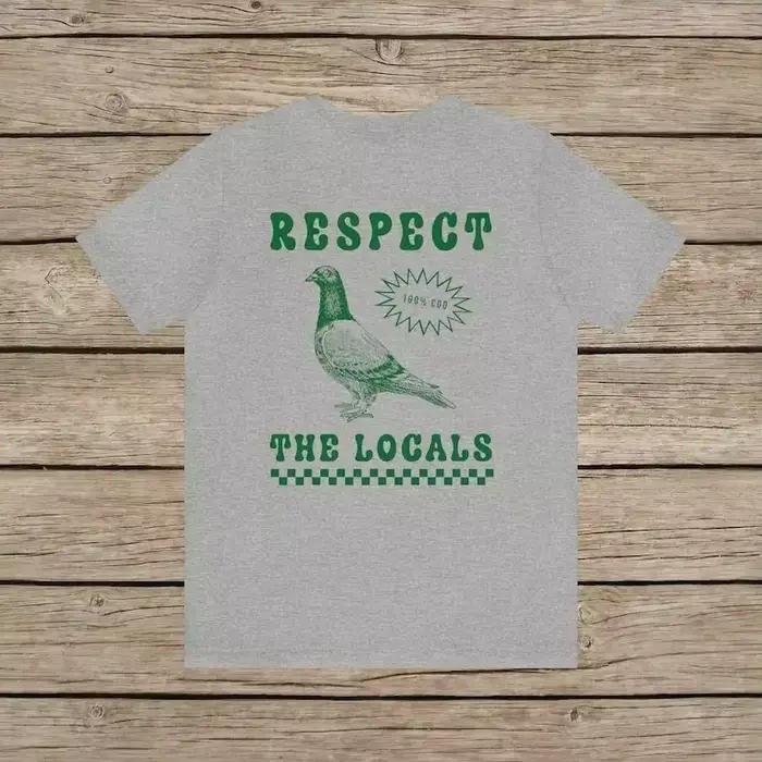 Rešpektujte Miestnych Holub vtipný retro unisex tričko hlúpe holuby milovník vtákov Vintage miestna ulica Potkan fauna