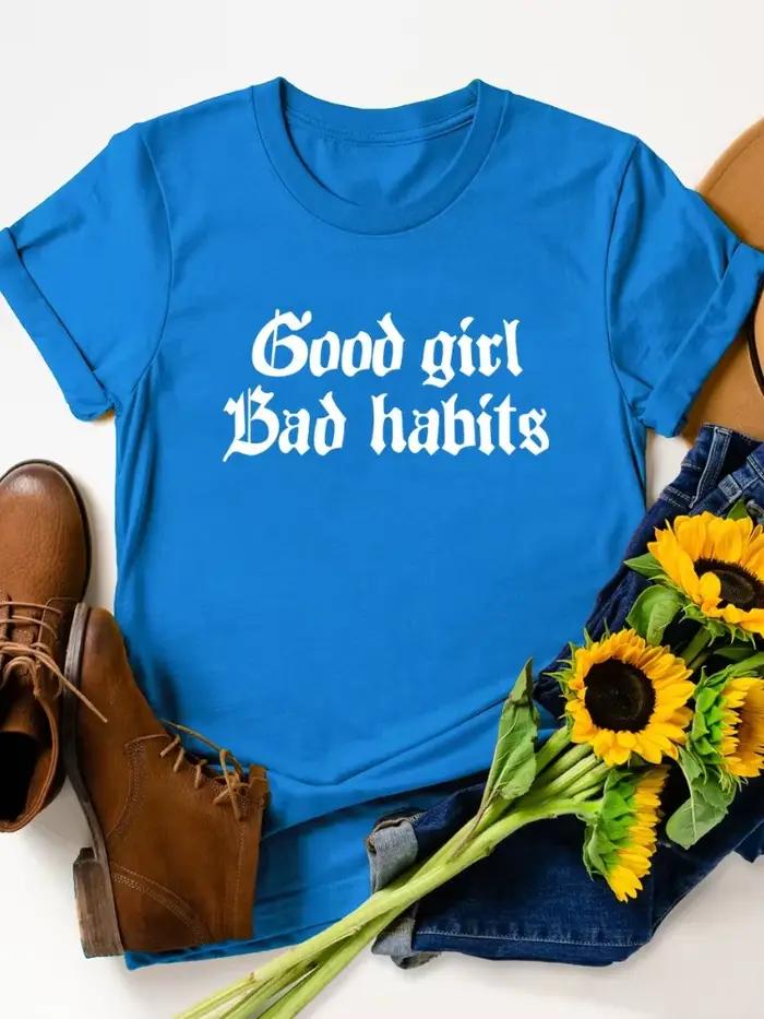 Dámske tričko s krátkym rukávom a okrúhlym výstrihom s nápisom Good Girl Bad Habits College