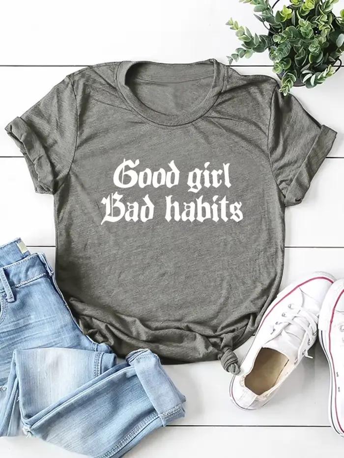 Dámske tričko s krátkym rukávom a okrúhlym výstrihom s nápisom Good Girl Bad Habits College