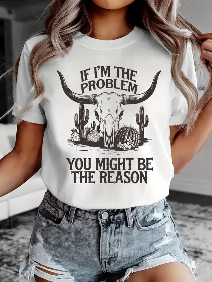 Dámske tričko s western motívom If I'm The Problem - Ležérny top Sassy Cowgirl